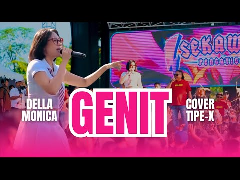 Della Monica - Genit (cover tipe x ) One pro feat Sekawan Pengatigan