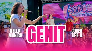 Download lagu Della Monica - Genit (cover tipe x ) One pro feat Sekawan Pengatigan mp3