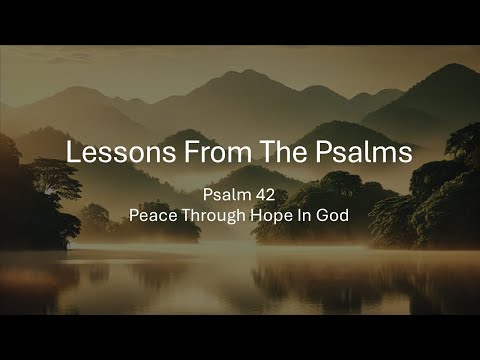 Lessons from the Psalms: Psalm 42 thumbnail