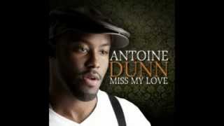Miss My Love   Antoine Dunn