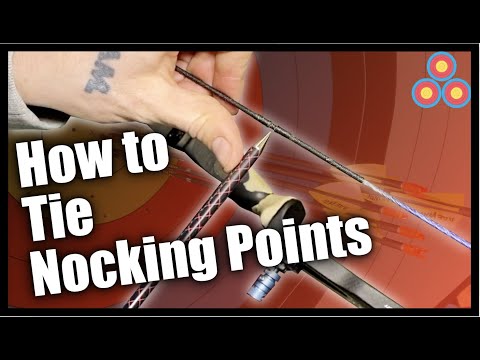 How To Tie Nocking Points | Learn moveable & permanent nocking points for archery | Tuning Series