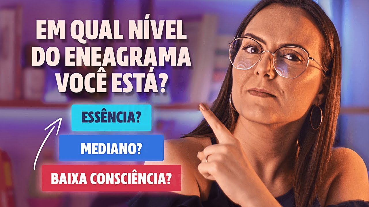 Como DESENVOLVER seu tipo do ENEAGRAMA!