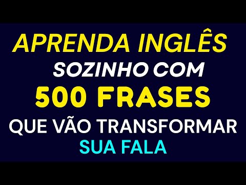 ? APRENDA 500 FRASES EM INGLÊS EM MINUTOS E FALE COMO UM NATIVO DE VERDADE?✨