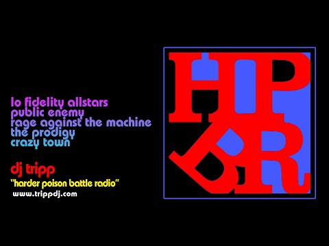"Harder Poison Battle Radio (DJ Tripp Mashup)"  - Prodigy, Public Enemy, Rage Against The Machine