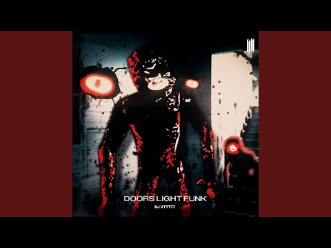 DOORS LIGHT FUNK (SUPER SLOWED)