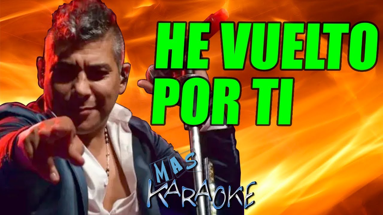 He Vuelto Por Ti