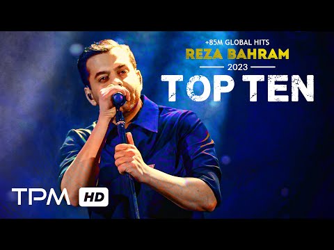 Reza Bahram Top 10 - میکس بهترین آهنگ های رضا بهرام