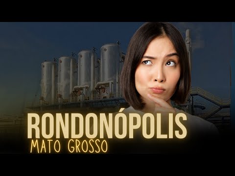 IS IT GOOD TO LIVE IN RONDONÓPOLIS-MT? | DISCOVER WHY THIS CITY ATTRACTS SO MANY PEOPLE!