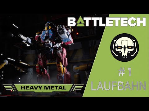 Battletech - WIEDER DA!!! Folge #1 [Battletech/Heavy Metal DLC/German/Deutsch]