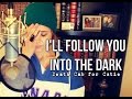 I'll Follow You into the Dark - Death Cab for Cutie ...