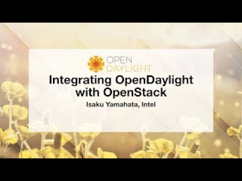 OpenDaylight Mini Summit: Integrating OpenDaylight with OpenStack