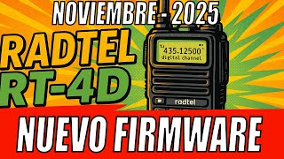 NUEVO FIRMWARE para Radtel RT-4D publicada en NOVIEMBRE 2025