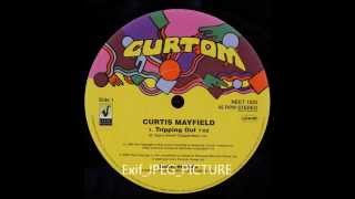 Curtis Mayfield Tripping Out (Featurecast &quot;Tough Funk&quot; 2013 re-edit