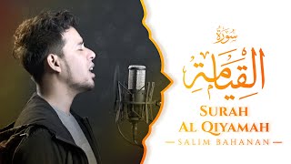 Download lagu SALIM BAHANAN || SURAT AL QIYAMAH mp3