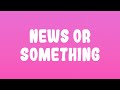 Future News Or Something
