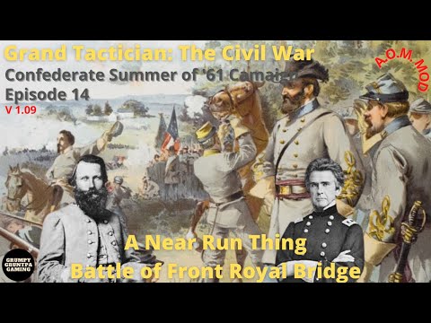Battle of Front Royal Bridge - Grand Tactician: The Civil War Confederate Ep. 14