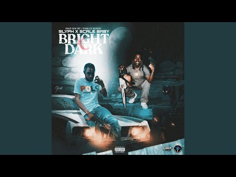 Bright x Dark (feat. 9lyph x ScaleBaby)