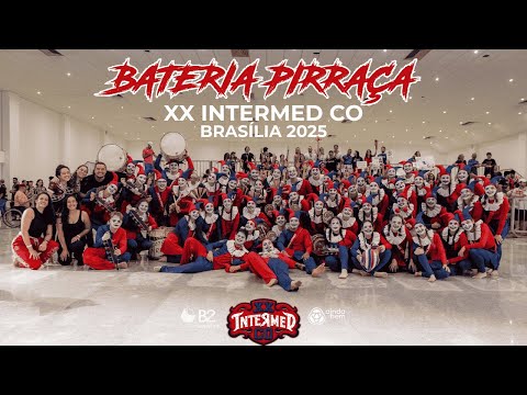 APRESENTAÇÃO BATERIA PIRRAÇA - XX INTERMED CO - BRASÍLIA 2025
