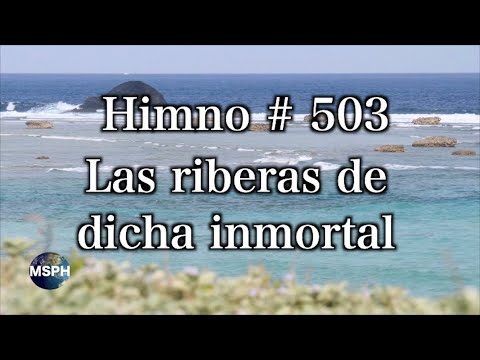 HA62 | Himno 503 | Las riberas de dicha inmortal