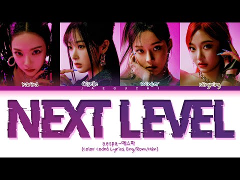 aespa 'Next Level' Lyrics (에스파 Next Level 가사) (Color Coded Lyrics)