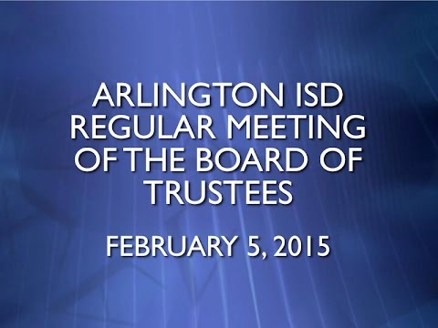 2015-02-05 Arlington ISD Regular Meeting of the Board of Trustees