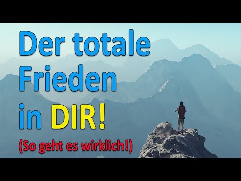 So löst man sein Ego auf und kommt in den totalen Frieden (Erleuchtung) - Version 1