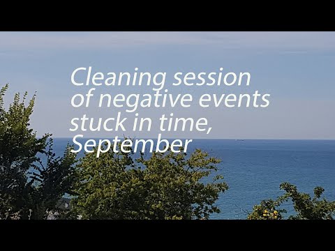Cleaning session of negative events stuck in time,  September