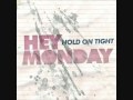 Hey Monday - Josey (lyrics)