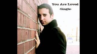You Are Loved- Jordan Paiva