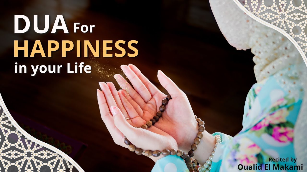 Dua for Happiness recited by Oualid El Makami — PureDua