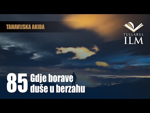 Gdje borave duše u berzahu - dr. Zijad Ljakić - Tullabul Ilm