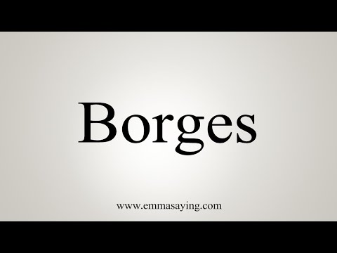 How To Say Borges