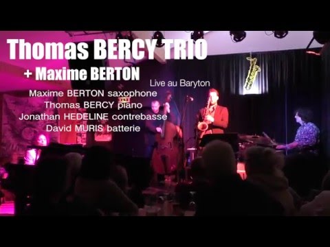 Thomas Bercy trio + Maxime Berton - live à Lanton janvier 2016
