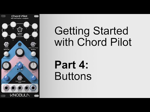 Chord Pilot Part 4 - Buttons