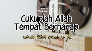 Download lagu CUKUPLAH ALLAH TEMPAT BERHARAP | Ustadz Abdul Somad Lc MA mp3