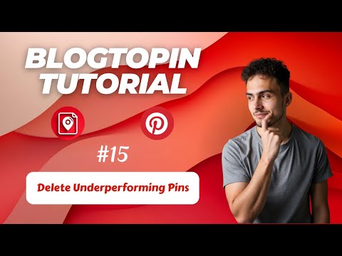 BlogToPin Tutorial. Delete Underperforming Pins