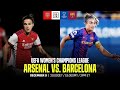 Arsenal vs. Barcelona | UEFA Women’s Champions League Matchday 5 Full Match