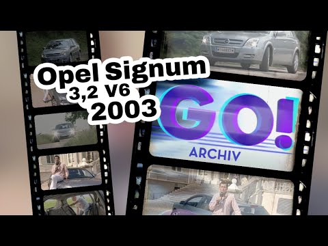 Opel Signum 3,2 V6 BJ 2003 | GO! Archiv