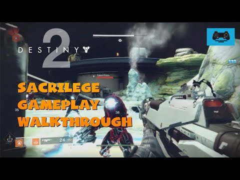 Destiny 2 | Sacrilege - Gameplay walkthrough | The Red War Campaign