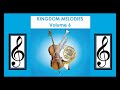 Kingdom Melodies Volume 6