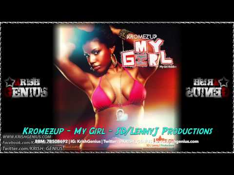 Kromezup - My Girl - SD_LennyJ Productions