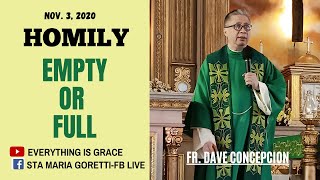Download Lagu Nov. 3, 2020 | HOMILY | EMPTY OR FULL - Fr. Dave Concepcion Thumbnail