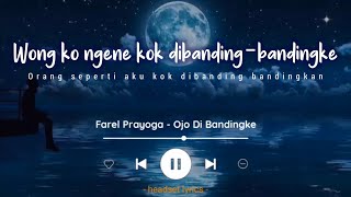 Download lagu Ojo Dibandingke Farel Prayoga wong ko ngene kok di... mp3