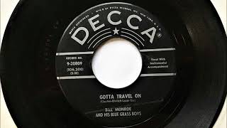 Gotta Travel On , Bill Monroe &amp; His Bluegrass Boys , 1958
