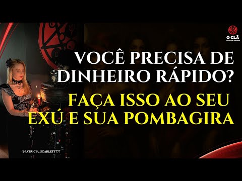 Precisa de Dinheiro Rápido? Faça isso ao seu Exú e sua Pombagira | O CLÃ