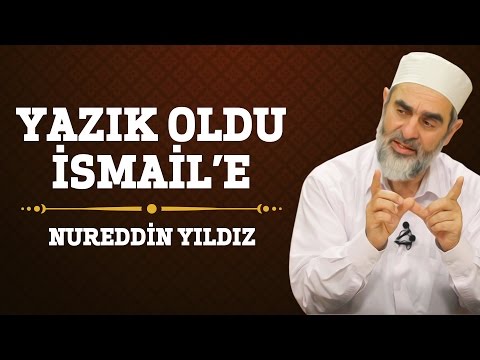 152) Yazık Oldu İsmail'e - Nureddin Yıldız - (Hayat Rehberi) - Sosyal Doku Vakfı