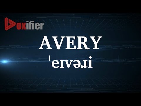 English Pronunciation of Avery - Voxifier.com