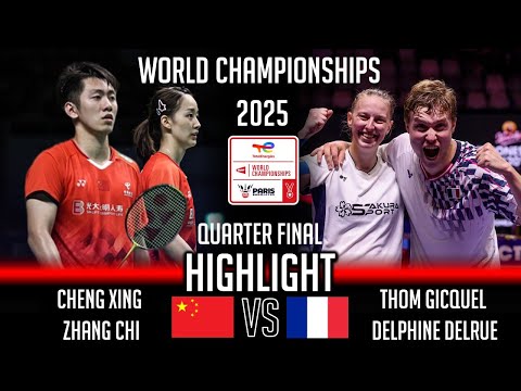 CHENG Xing ZHANG Chi vs Thom GICQUEL Delphine DELRUE | World Championships 2025 Badminton