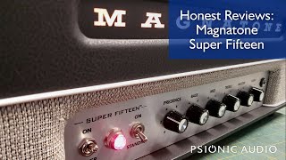 Video thumbnail for Honest Reviews : Magnatone Super Fifteen by Psionic Audio