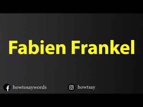 How To Pronounce Fabien Frankel